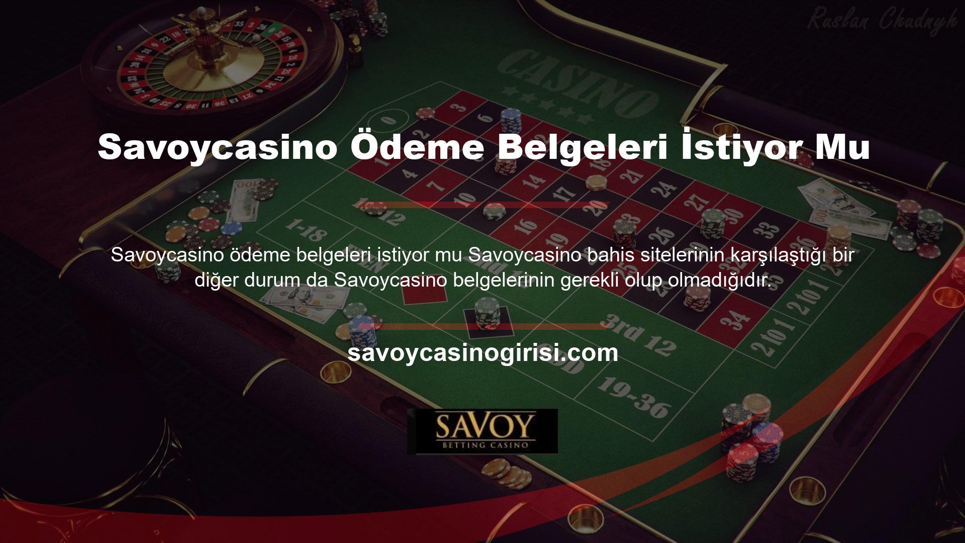 Bu nedenle birçok online casino sitesi, üyelerinden para çekme bölümüne belge göndermelerini şart koşmaktadır